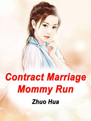 Contract Marriage: Mommy, Run!